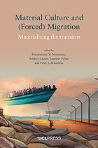 Material culture and (forced) migration materializing the transient