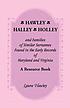 Hawley, Halley, Holley : and families of similar... by Laura Hawley