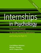 Internships in psychology : the APAGS workbook for writing successful applications and finding the right fit