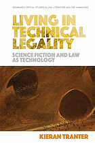 Living in technical legality : science fiction and law as technology