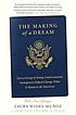 The making of a dream : how a group of young undocumented... by  Laura Wides-Muñoz 