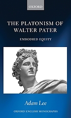 The Platonism of Walter Pater : Embodied Equity