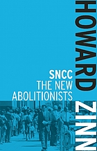 SNCC : the new abolitionists