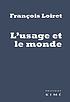 L' usage et le monde by  François Loiret 
