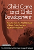 Child care and child development : results from... by  NICHD Early Child Care Research Network. 