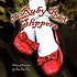 The ruby red slippers