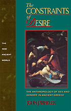 The constraints of desire : the anthropology of sex and gender in ancient Greece