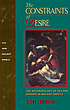 The constraints of desire : the anthropology of... by  John J Winkler 