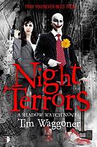 Night terrors : a shadow watch novel