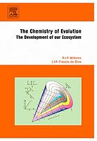The chemistry of evolution : the development of our ecosystem