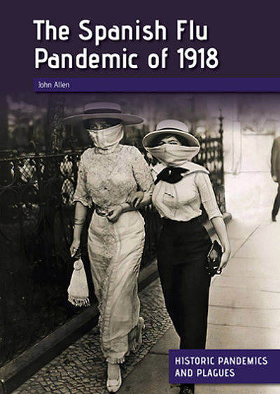 The Spanish flu pandemic of 1918 | WorldCat.org