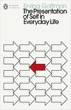 Front cover image for The presentation of self in everyday life