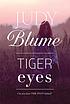 Tiger eyes. by Judy Blume