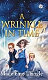 A Wrinkle in Time 作者： Madeleine L'Engle