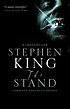 The stand : a novel by  Stephen King 