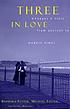 Three in love : ménages à trois from ancient... by  Barbara M Foster 