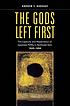 The gods left first : imperial collapse and the... by  Andrew E Barshay 