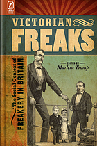 Victorian freaks : the social context of freakery in Britain