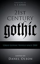 21st-century Gothic : great Gothic novels since 2000