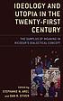 Ideology and utopia in the twenty-first century... by  Stephanie N Arel 