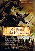 My bonny light horseman : being an account of... by  L  A Meyer 