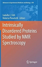 Intrinsically disordered proteins studied by NMR spectroscopy