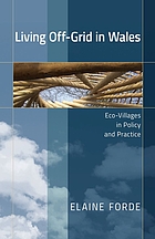 Living off-grid in Wales : eco-villages in policy and practice