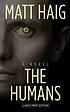 The humans by  Matt Haig 