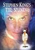 The shining by  Mick Garris 