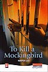 To kill a mockingbird by Harper Lee