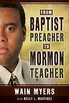 From Baptist preacher to Mormon teacher
