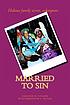 Married to sin : a true story about hideous family... by  Darlene D Collier 