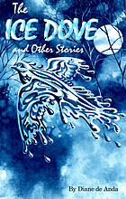 The ice dove and other stories