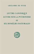 Lettre canonique, Lettre sur la pythonisse et Six homélies pastorales.