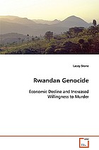 Rwandan genocide : economic decline and increased willingness to murder