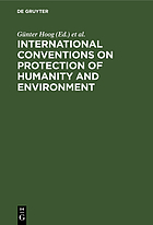 International conventions on protection of humanity and environment