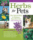 Herbs for pets : the natural way to enhance your pet's life