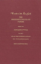 The Frederick Douglass papers. Series Two, Autobiographical writings. Volume 3, Life and Times of Frederick Douglass