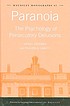 Paranoia : the psychology of persecutory delusions Auteur: Daniel Freeman