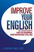 Improve your english : the essential guide to... by  J  E Metcalfe 