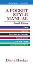 A pocket style manual : clarity, grammar, punctuation and mechanics, research, MLA, APA, Chicago, usage/grammatical terms