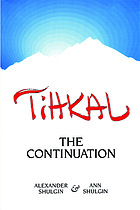 Tihkal : the continuation