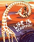 Life is beautiful! door Ana A  de Eulate