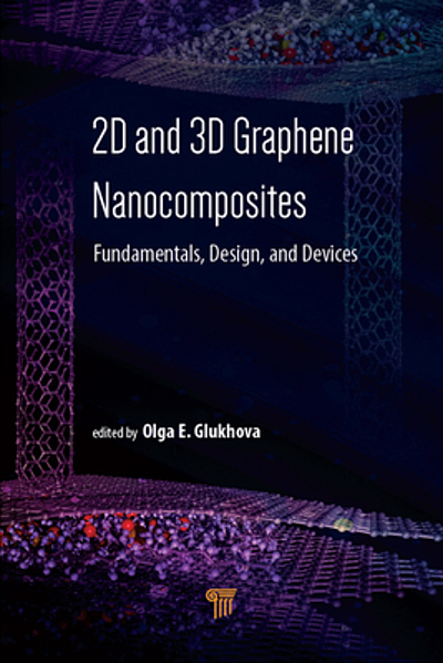 2D and 3D Graphene Nanocomposites : Fundamentals, Design, and Devices ...