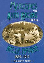 Mercedes and auto racing in the Belle Époque : 1895-1915