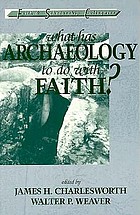 What has archaeology to do with faith?