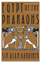 Egypt of the Pharaons : an introduction