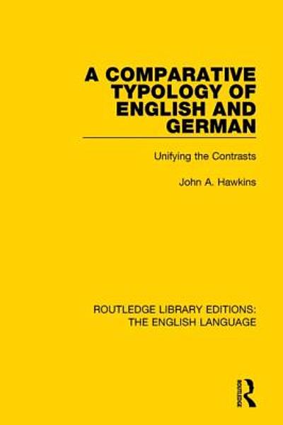 A comparative typology of English and German : unifying the contrasts ...