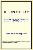 Julius Caesar : for ESL, EFL, ELP, TOEFL, TOEIC, and AP Test preparation.