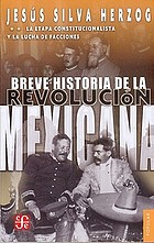 Breve historia de la Revolución mexicana. [2], La etapa constitucionalista y la lucha de facciones